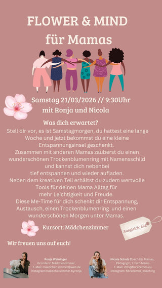 FLOWER & MIND FÜR MAMAS Kreativ- & Entspannungsworkshop mit Trockenblumen