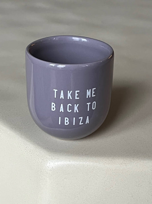 Kaffeebecher Keramik "Take me back to Ibiza" lila