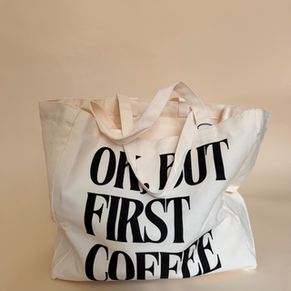 „OK, BUT FIRST COFFEE“ Tote Bag – Canvas Stofftasche aus Baumwolle | Statement Shopper von GOOD GIRL BAD HABITS