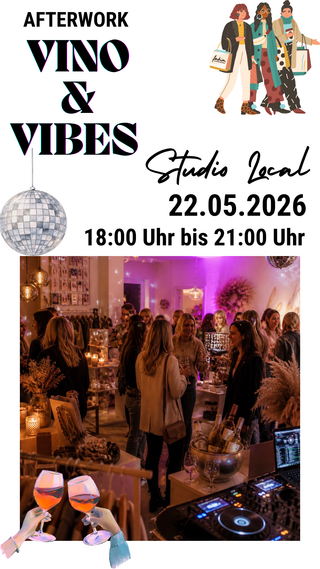 Afterwork Vino & Vibes Event mit Wine Tasting, DJ & Shopping im Mädchenzimmer & Studio Local