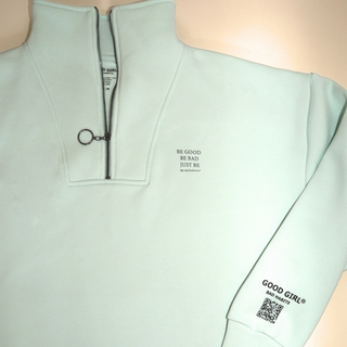 Half Zip Sweat "BE GOOD BE BAD JUST BE" - Mintgreen